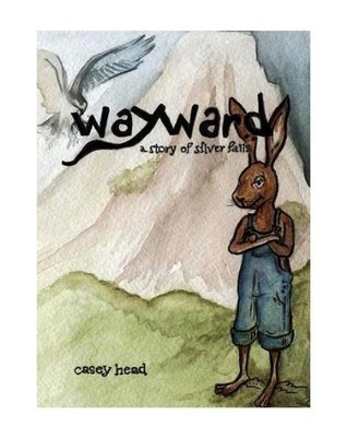 Wayward (The Silver Falls Series Book 1)