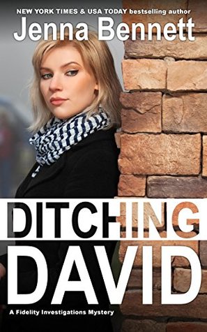 Ditching David: A Gina Beaufort Kelly Cozy Mystery (Fidelity Investigations Book 1)