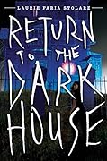 Return to the Dark House