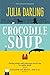 Crocodile Soup by Julia Darling