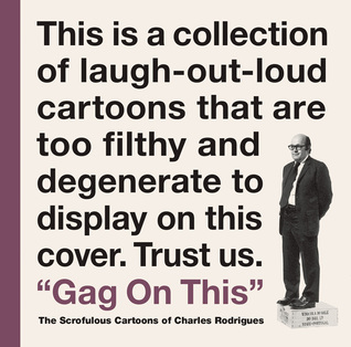 Gag On This: Cartoons By Charles Rodrigues