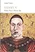 Henry V: Playboy Prince to Warrior King