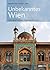 Unbekanntes Wien: Verborgene Schönheit - Schimmernde Pracht (German Edition)