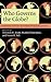 Who Governs the Globe? (Cambridge Studies in International Relations Book 114)