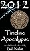 2012: Timeline Apocalypse
