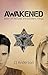 Awakened (Gods & Guardians #1)