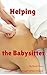 Helping the Babysitter by Rachel   James
