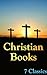Christian Books: 7 Classics