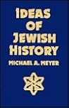 Ideas of Jewish history (Library of Jewish studies) Ideas of Jewish history (Library of Jewish studies)