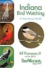 Indiana Bird Watching: A Year-Round Guide Indiana Bird Watching: A Year-Round Guide