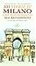 101 storie su Milano che non ti hanno mai raccontato