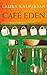 Café Eden: Roman Mit Rezepten