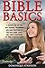 BIBLE BASICS by Dominique Atkinson