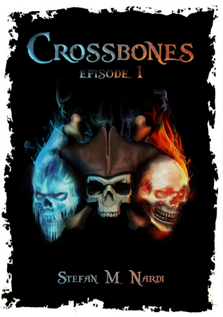 Crossbones: Episode 1 (ebook)