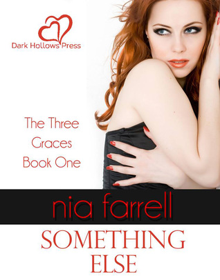 Something Else (The Three Graces #1)