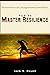 How To Master Resilience: B...