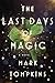 The Last Days of Magic