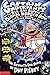 Captain Underpants and the Big, Bad Battle of the Bionic Booger Boy, Part 2:  The Revenge of the Ridiculous Robo-Boogers (Captain Underpants, #7)