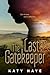 The Last Gatekeeper