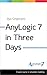 AnyLogic 7 in Three Days