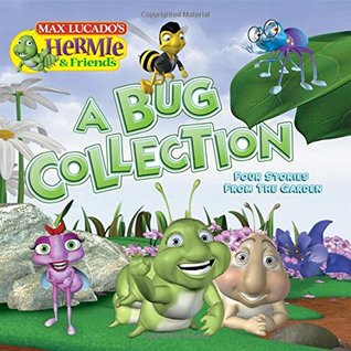 A Bug Collection: Four Stories from the Garden