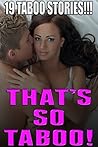 That's So Taboo!!!