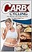 Carb Cycling: 5 Things that...
