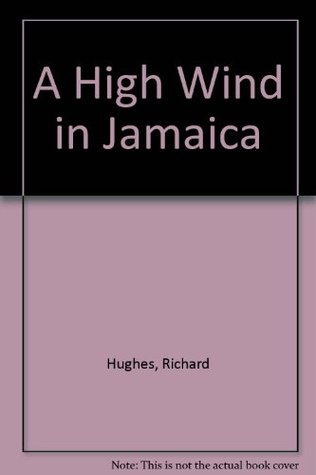 A High Wind in Jamaica: The Innocent Voyage