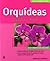 Orquídeas (Manuales Jardin En Casa / Home Gardening Manuals) by Frank Röllke