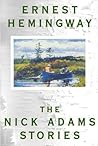 Nick Adams Stories by Ernest Hemingway