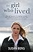 The Girl Who Lived by Susan Berg