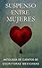 Suspenso Entre Mujeres: Antología de Cuentos de Escritoras Mexicanas