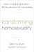 Transforming Homosexuality: What the Bible Says about Sexual Orientation and Change