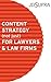 Content Strategy (Not Just) For Lawyers & Law Firms: Content Marketing for Professional Services