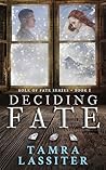 Deciding Fate (Role of Fate, #1)