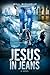 Jesus in Jeans (A Novel)