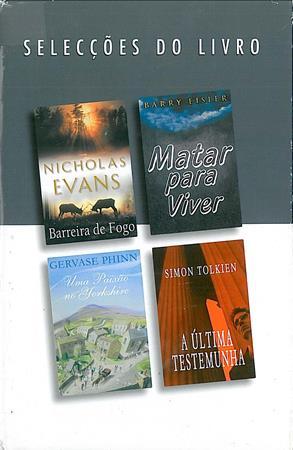 Selecções do Livro: Barreira de Fogo / Matar Para Viver / Uma Paixão no Yorkshire / A Última Testemunha