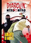 Diabolik Nero su nero vol. 10: Amanti di morte