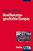 Bevölkerungsgeschichte Europas: Von den Anfängen bis in die Gegenwart (Utb) (German Edition)