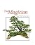 The Magician: The Bonsai Art of Kimura 2 (Bonsai Today Masters Series)