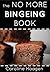 The No More Bingeing Book: ...