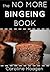 The No More Bingeing Book by Caroline Dooner