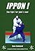 Ippon!: The Fight for Judo'...