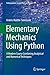 Elementary Mechanics Using Python: A Modern Course Combining Analytical and Numerical Techniques (Undergraduate Lecture Notes in Physics)