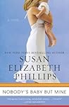 Nobody's Baby but Mine by Susan Elizabeth Phillips