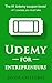 Udemy for entrepreneurs: The #1 Udemy coupon book! +41 courses you must take