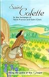 Saint Colette: In the footsteps of Saint Francis and Saint Clare