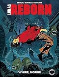 Lukas Reborn n. 6: Vivere, Morire
