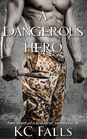 A Dangerous Hero (A Hero's Love Story, #3)