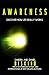 AWARENESS: Discover How Life Really Works (The CODEBREAKER PLATINUM Series)